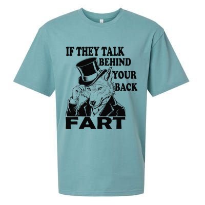 Funny Sayings If They Talk Behind Your Back Fart Wolf Sueded Cloud Jersey T-Shirt