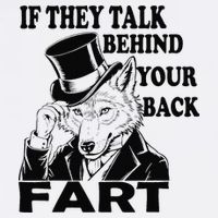 Funny Sayings If They Talk Behind Your Back Fart Wolf Garment-Dyed Sweatshirt