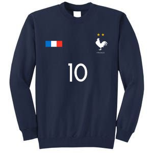 France Soccer Jersey France 10 Soccer Football Fan Tall Sweatshirt