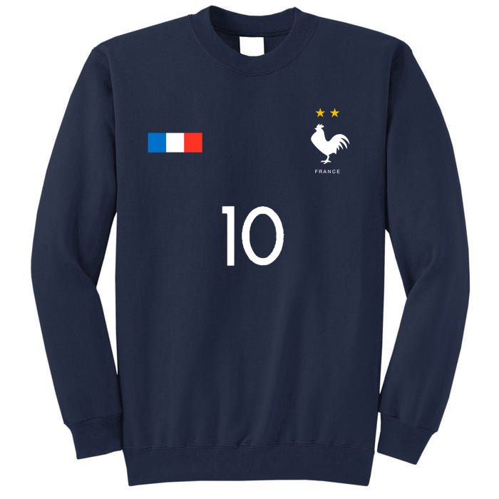 France Soccer Jersey France 10 Soccer Football Fan Tall Sweatshirt