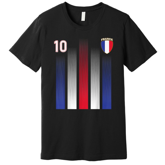 France Soccer Jersey France 10 Soccer Football Fan Premium T-Shirt