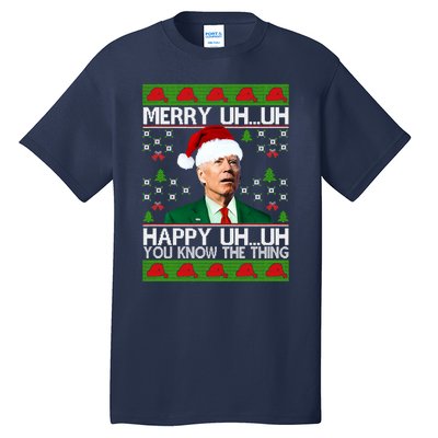 Funny Santa Joe Biden Merry Uh Uh Christmas Ugly Memes Anti Biden Ugly Christmas Tall T-Shirt