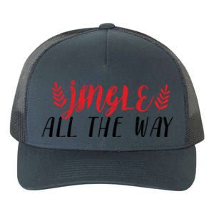 Funny Simple Jingle All The Way Meaningful Gift Yupoong Adult 5-Panel Trucker Hat