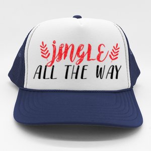 Funny Simple Jingle All The Way Meaningful Gift Trucker Hat