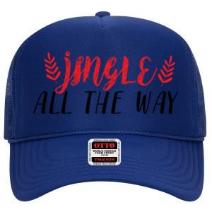 Funny Simple Jingle All The Way Meaningful Gift High Crown Mesh Back Trucker Hat