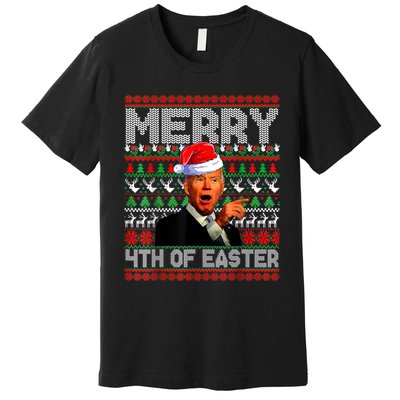 Funny Santa Joe Biden Merry 4th Of Easter Ugly Christmas Premium T-Shirt