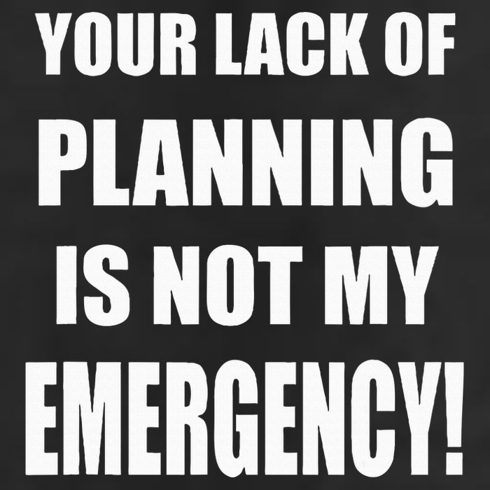 Funny Sarcastic Job & Workplace Lack Of Planning Emergency Cool Comfort Performance Bucket Hat