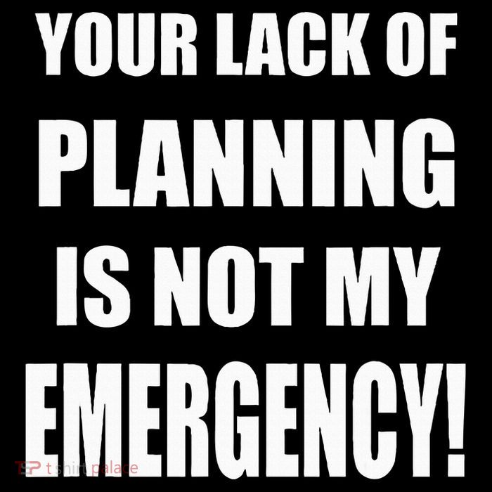 Funny Sarcastic Job & Workplace Lack Of Planning Emergency Sustainable Bucket Hat