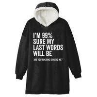 Funny Saying Joke Slogan Humorous Quote Gift Hooded Wearable Blanket