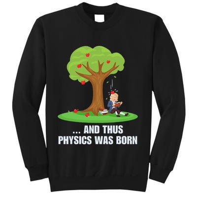 Funny Science Joke Apple Falling On Isaac Newton Physics Fun Sweatshirt