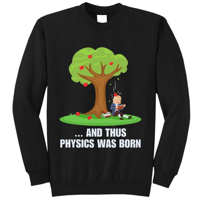 Funny Science Joke Apple Falling On Isaac Newton Physics Fun Sweatshirt