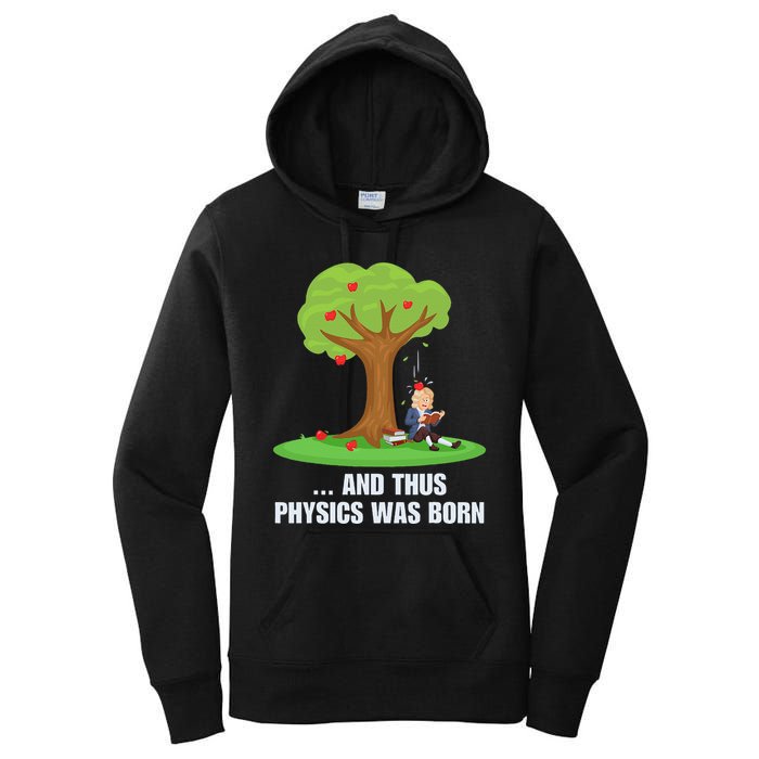 Funny Science Joke Apple Falling On Isaac Newton Physics Fun Women's Pullover Hoodie