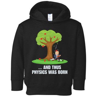 Funny Science Joke Apple Falling On Isaac Newton Physics Fun Toddler Hoodie