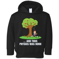 Funny Science Joke Apple Falling On Isaac Newton Physics Fun Toddler Hoodie