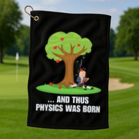 Funny Science Joke Apple Falling On Isaac Newton Physics Fun Golf Towel