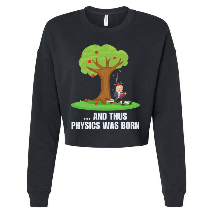 Funny Science Joke Apple Falling On Isaac Newton Physics Fun Cropped Pullover Crew