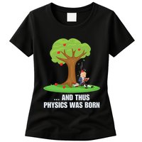 Funny Science Joke Apple Falling On Isaac Newton Physics Fun Womens T-Shirt