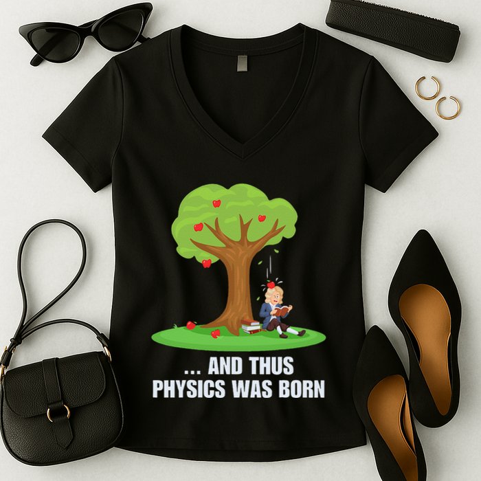 Funny Science Joke Apple Falling On Isaac Newton Physics Fun Women's V-Neck T-Shirt