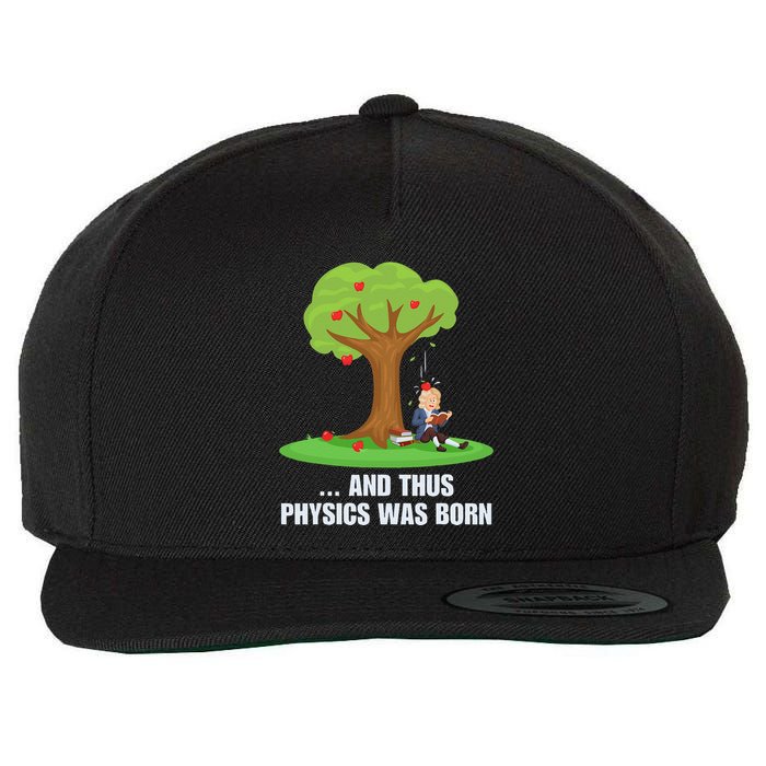Funny Science Joke Apple Falling On Isaac Newton Physics Fun Wool Snapback Cap