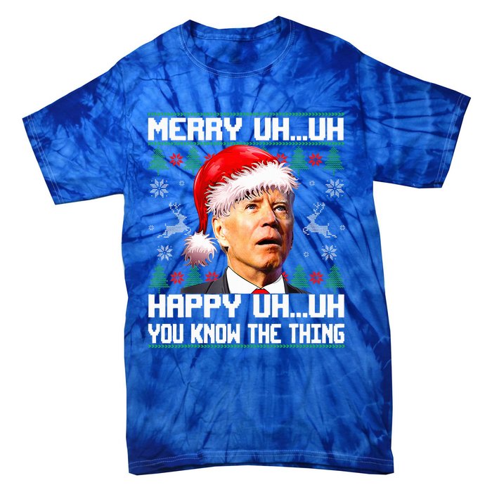 Funny Santa Joe Biden Merry Uh Uh Christmas Ugly Sweater Tie-Dye T-Shirt