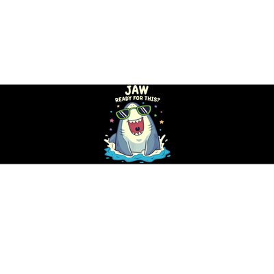 Funny Shark Jaw Ready For This Funny Shark Pun Bumper Sticker