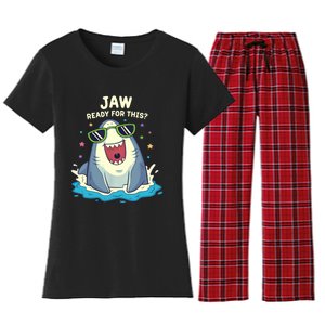 Funny Shark Jaw Ready For This Funny Shark Pun Women's Flannel Pajama Set