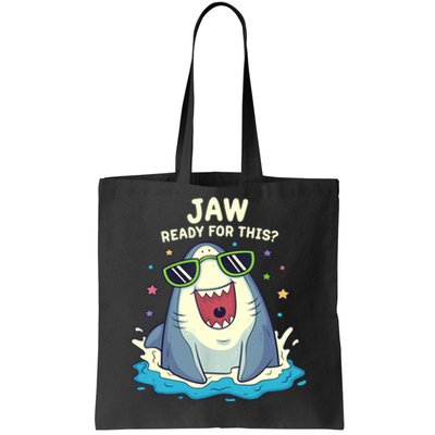 Funny Shark Jaw Ready For This Funny Shark Pun Tote Bag