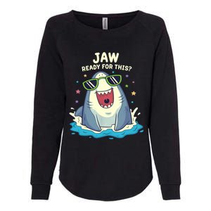 Funny Shark Jaw Ready For This Funny Shark Pun Womens California Wash Sweatshirt