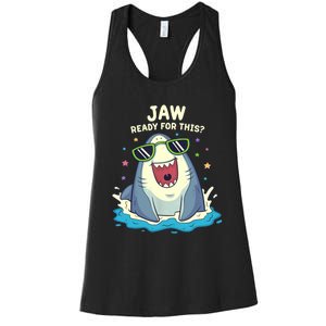 Funny Shark Jaw Ready For This Funny Shark Pun Women's Racerback Tank