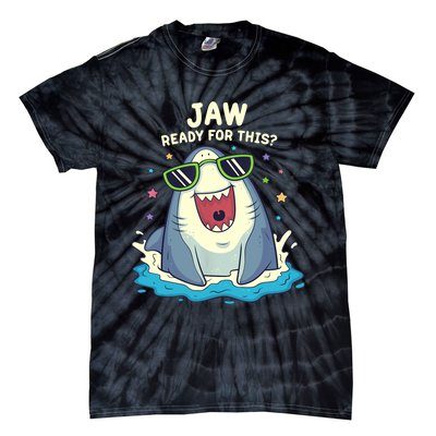 Funny Shark Jaw Ready For This Funny Shark Pun Tie-Dye T-Shirt