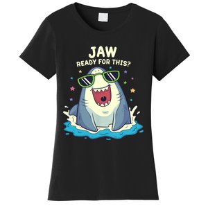 Funny Shark Jaw Ready For This Funny Shark Pun Women's T-Shirt