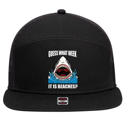 Funny Shark Joke Guess What Week It Is Sarcastic Party Beach Gift 7 Panel Mesh Trucker Snapback Hat