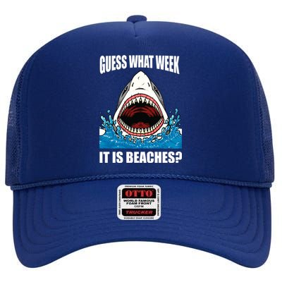 Funny Shark Joke Guess What Week It Is Sarcastic Party Beach Gift High Crown Mesh Back Trucker Hat