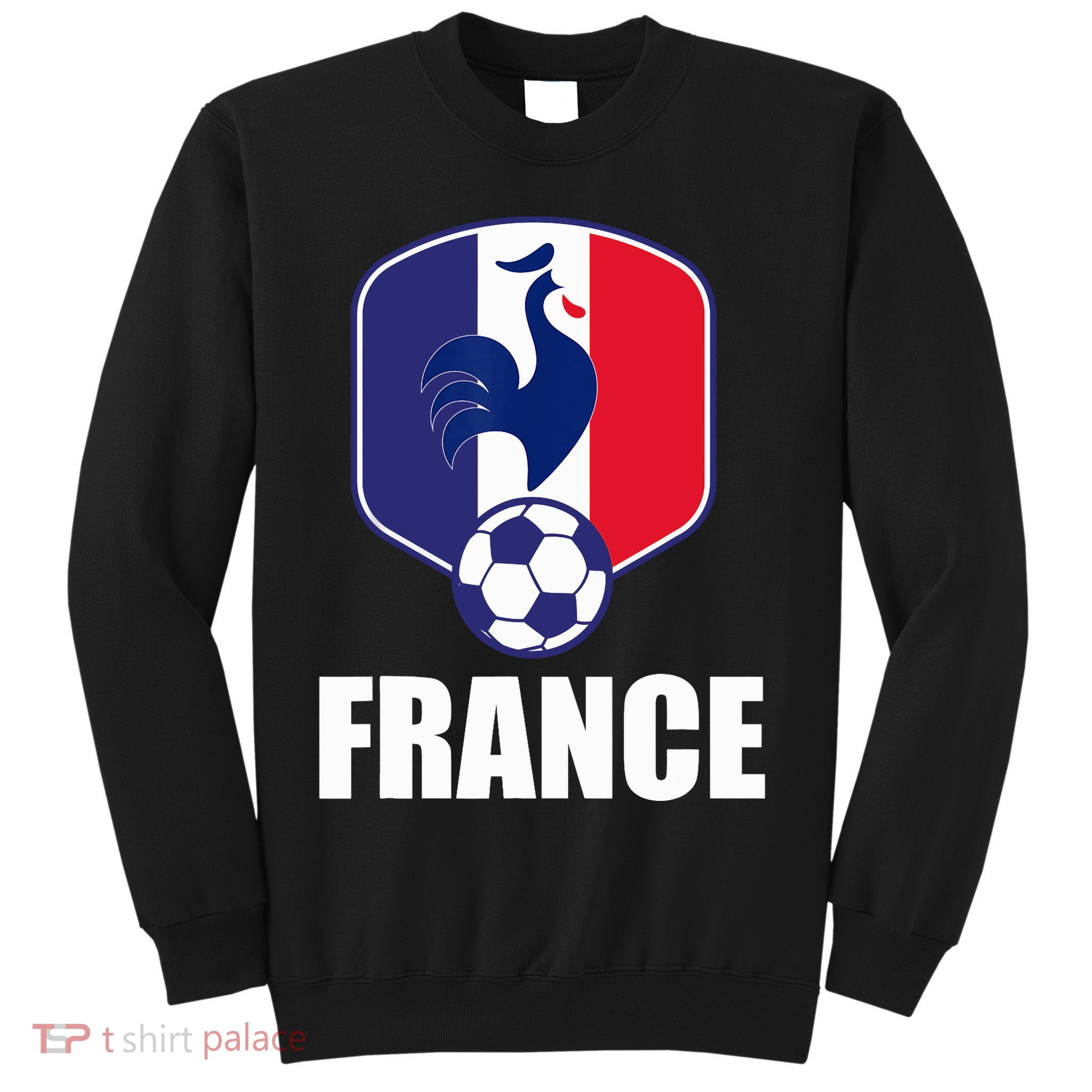 France Soccer Jersey Gift France Football Fans Sweatshirt
