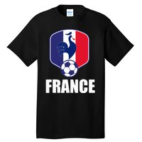 France Soccer Jersey Gift France Football Fans Tall T-Shirt