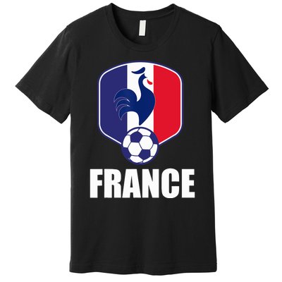 France Soccer Jersey Gift France Football Fans Premium T-Shirt