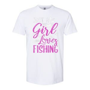 Fishers Sayings Just A Who Loves Fishing Softstyle CVC T-Shirt