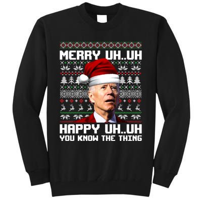 Funny Santa Joe Biden Merry Uh Uh You Know The Thing Ugly Christmas Sweater Tall Sweatshirt