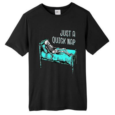 Funny Skeleton Just A Quick Nap Halloween Tired Exhausted Tall Fusion ChromaSoft Performance T-Shirt