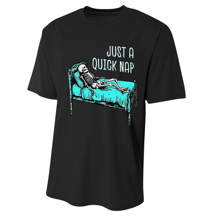 Funny Skeleton Just A Quick Nap Halloween Tired Exhausted Performance Sprint T-Shirt