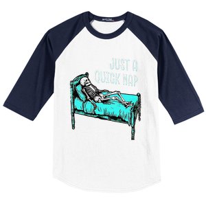 Funny Skeleton Just A Quick Nap Halloween Tired Exhausted Baseball Sleeve Shirt