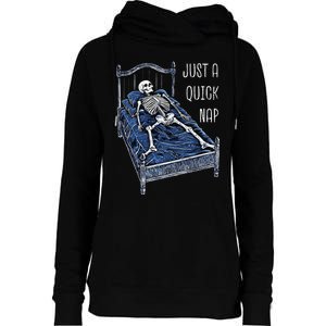 Funny Skeleton Just A Quick Nap Halloween Dead Tired Humor Womens Funnel Neck Pullover Hood