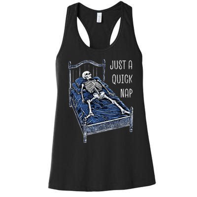 Funny Skeleton Just A Quick Nap Halloween Dead Tired Humor Women's Racerback Tank