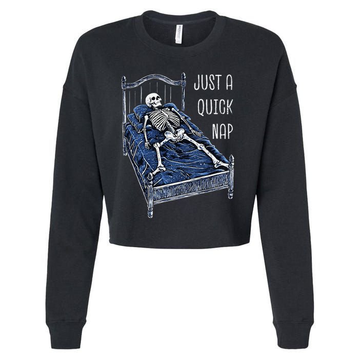 Funny Skeleton Just A Quick Nap Halloween Dead Tired Humor Cropped Pullover Crew