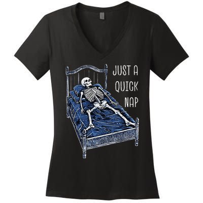 Funny Skeleton Just A Quick Nap Halloween Dead Tired Humor Women's V-Neck T-Shirt