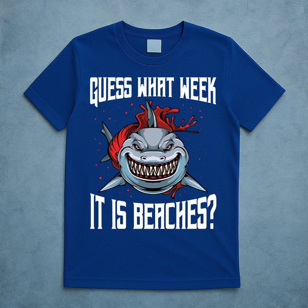 Funny Shark Joke Guess What Week It Is Sarcastic Party Beach Gift T-Shirt