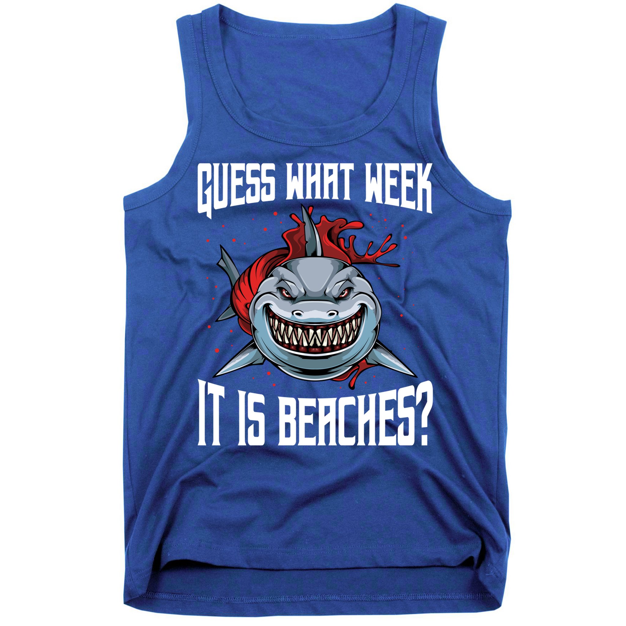 Funny Shark Joke Guess What Week It Is Sarcastic Party Beach Gift Tank Top
