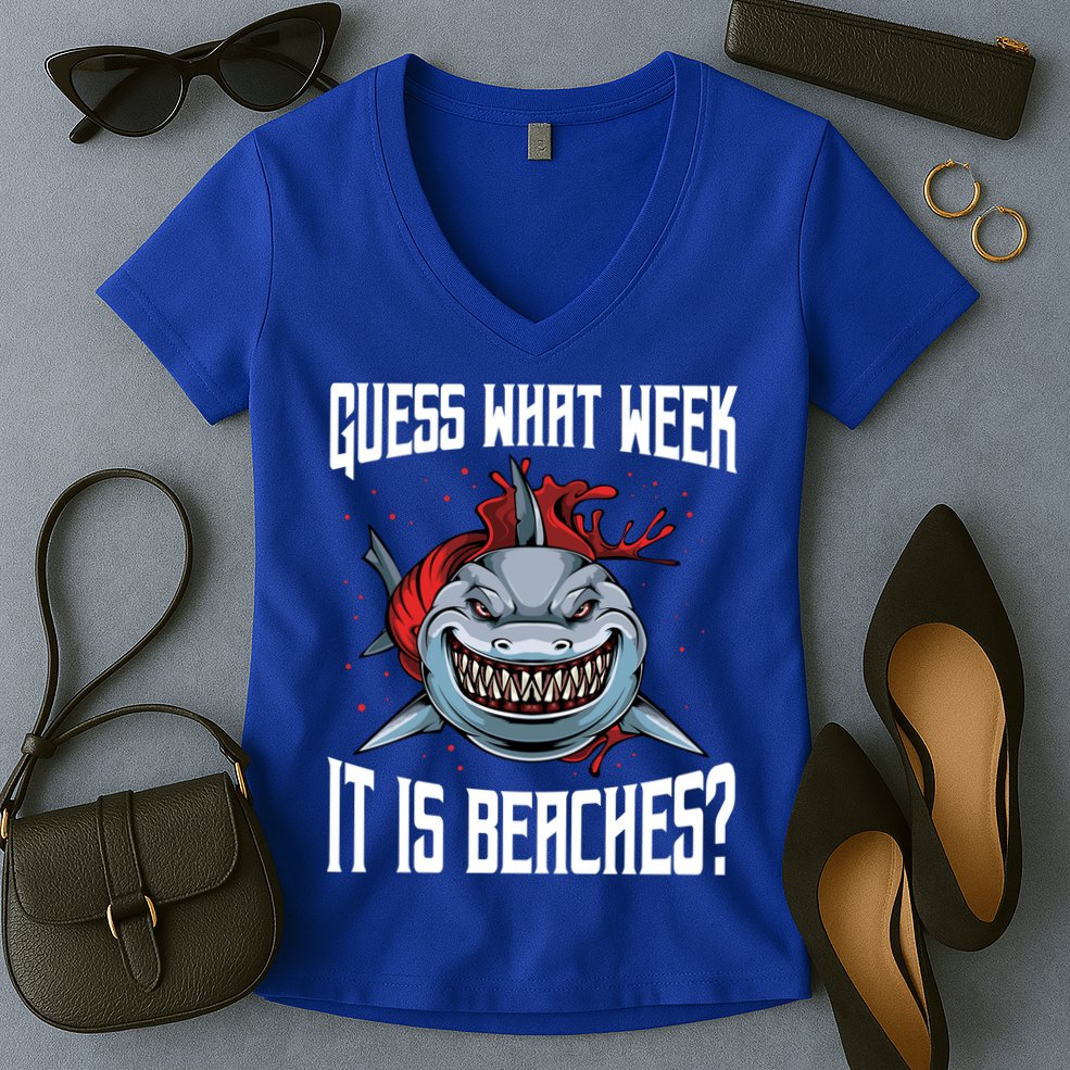 Funny Shark Joke Guess What Week It Is Sarcastic Party Beach Gift Women's V-Neck T-Shirt