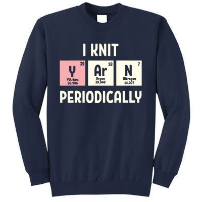 Funny Scientist Knitting I Knit Yarn Periodically Crochet Tall Sweatshirt