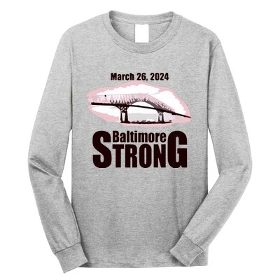 Francis Scott Key Bridge Strong Baltimore Bridge Strong Long Sleeve Shirt